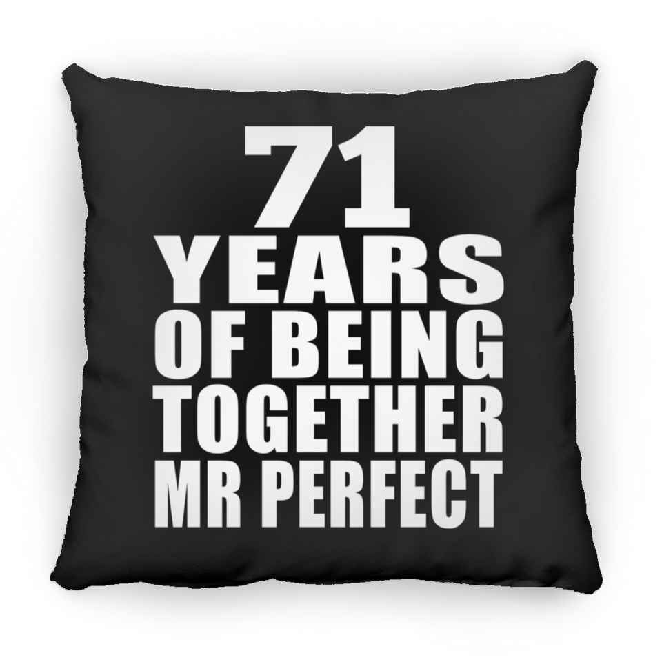 71st Anniversary 71 Years Of Being Mr Perfect - Throw Pillow Black