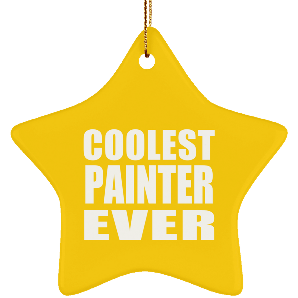 Coolest Painter Ever - Star Ornament
