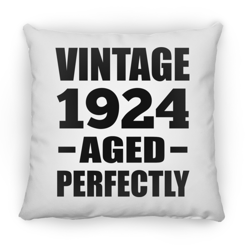 100th Birthday Vintage 1924 Aged Perfectly - Throw Pillow