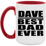 Dave Best Dad Ever - 15oz Accent Mug Red