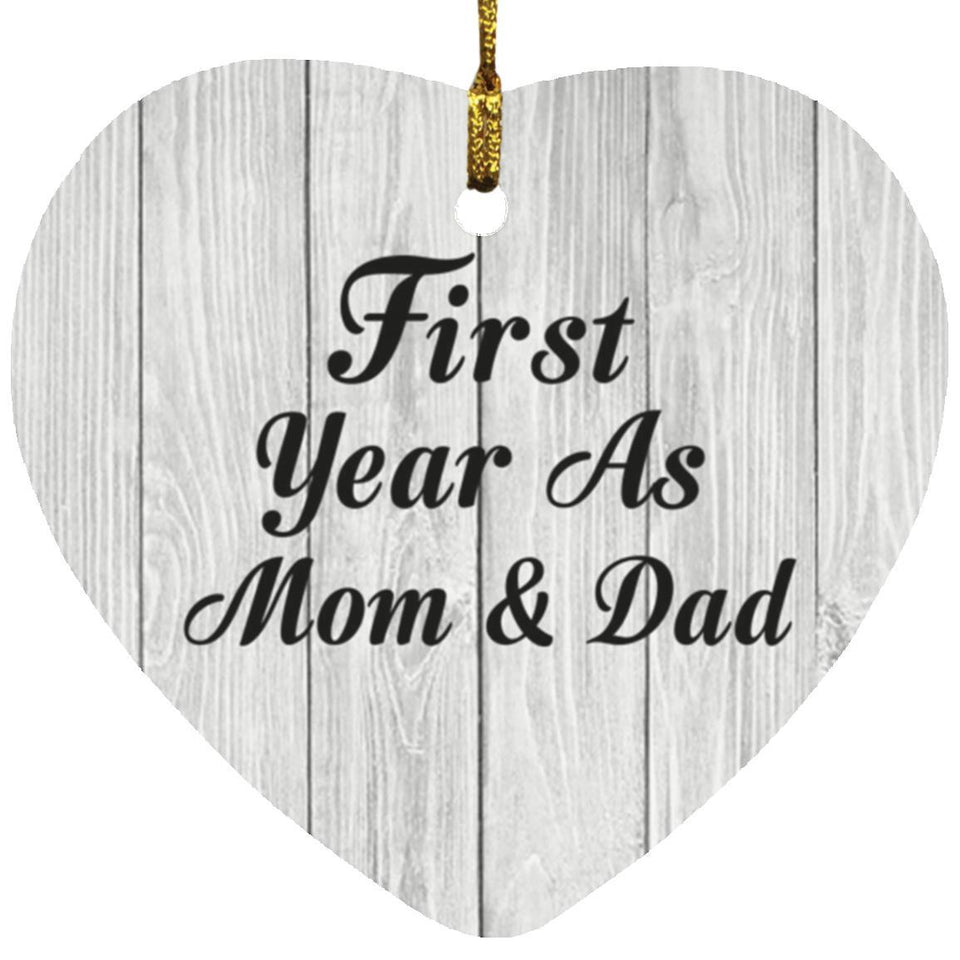First Year As Mom & Dad - Heart Ornament F
