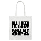 All I Need Is Love And My Opa - Tote Bag White