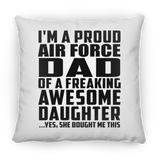 Proud Air Force Dad Of Awesome Daughter - Throw Pillow