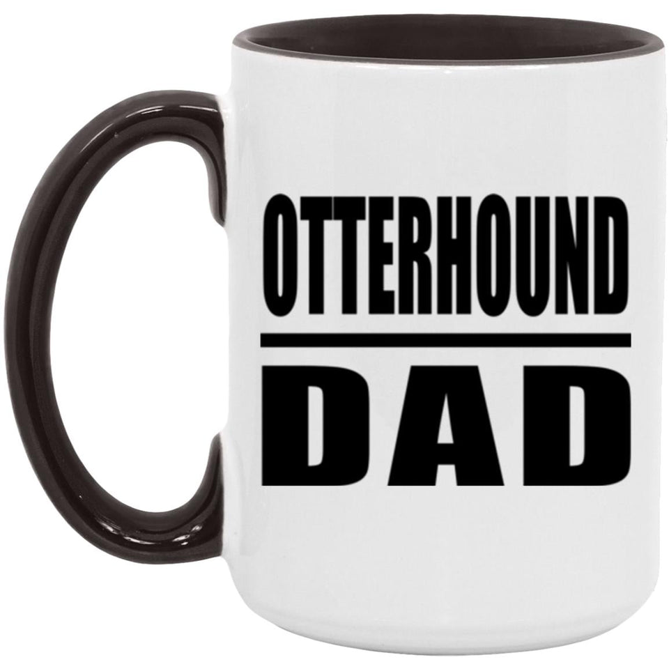 Otterhound Dad - 15oz Accent Mug Black