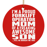 Proud Forklift Operator Mom Of Awesome Son - Circle Ornament