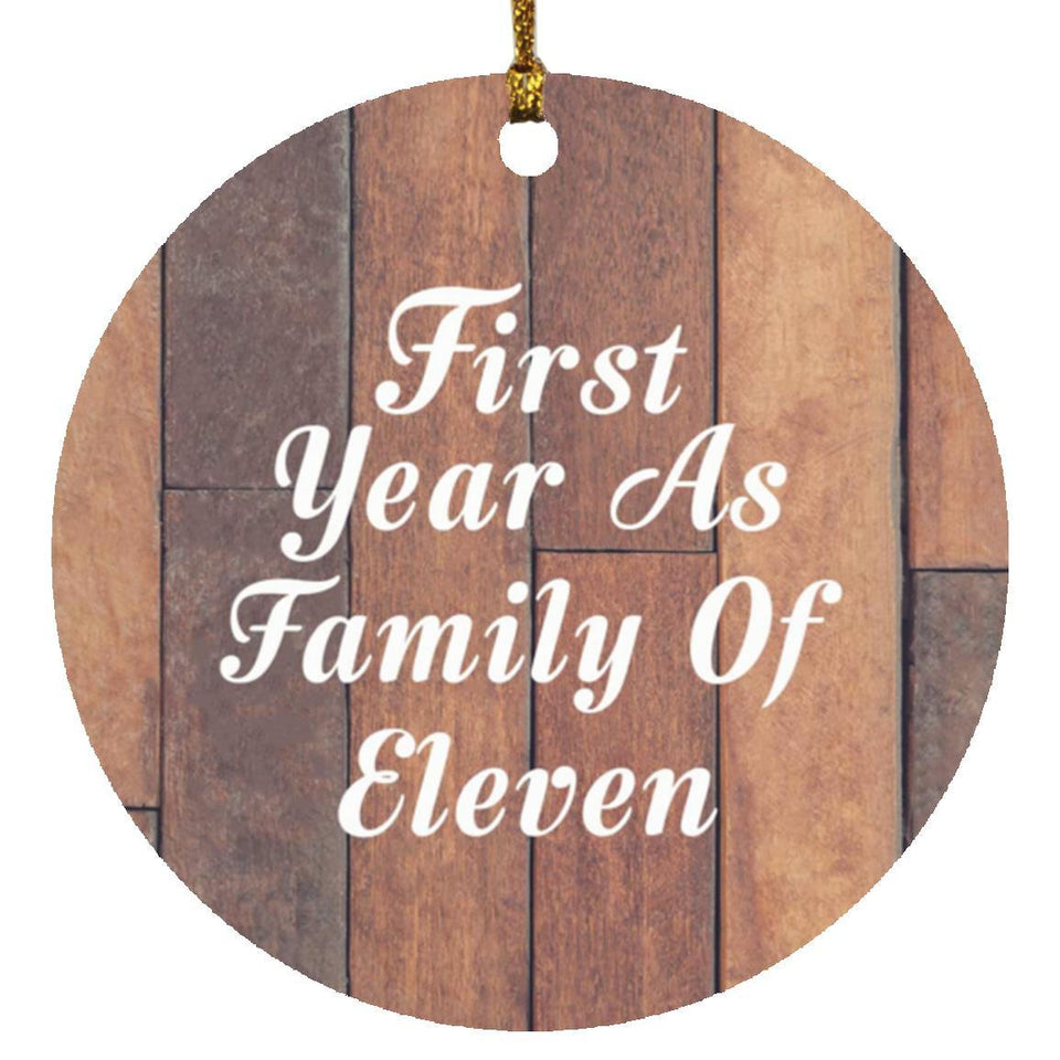 First Year As Family Of Eleven - Circle Ornament E