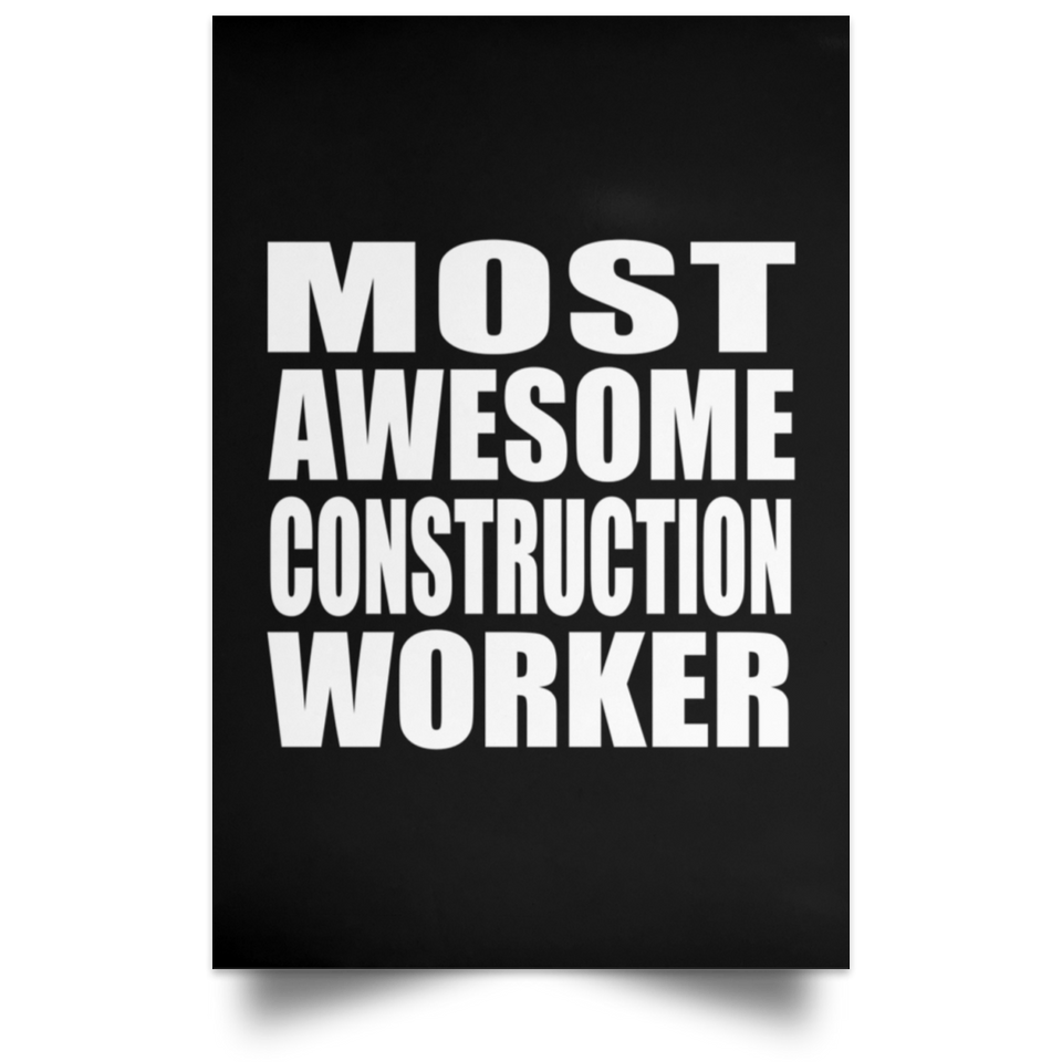 Most Awesome Construction Worker - Poster Portrait