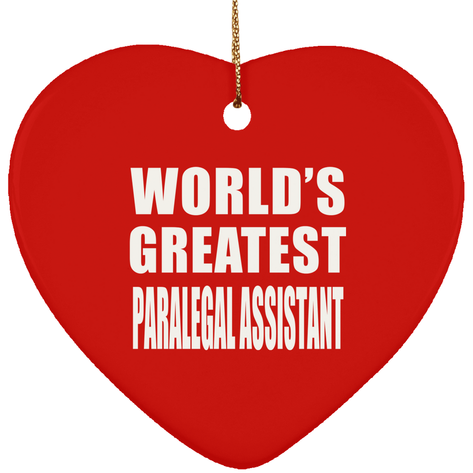 World's Greatest Paralegal Assistant - Heart Ornament
