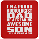 Proud Audiologist Dad Of Awesome Son - Drink Coaster
