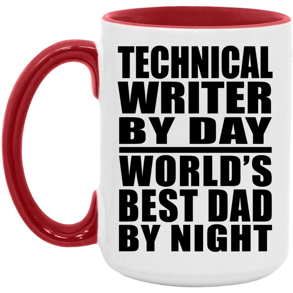 Technical Writer By Day World's Best Dad By Night - 15oz Accent Mug Red