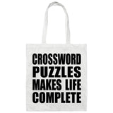 Crossword Puzzles Makes Life Complete - Tote Bag White
