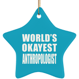 World's Okayest Anthropologist - Star Ornament