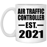 Air Traffic Controller Established EST. 2021 - 11oz Coffee Mug