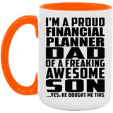 Proud Financial Planner Dad Of Awesome Son - 15oz Accent Mug Orange