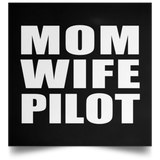 Mom Wife Pilot - Poster Square