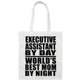 Executive Assistant By Day World's Best Mom By Night - Tote Bag White