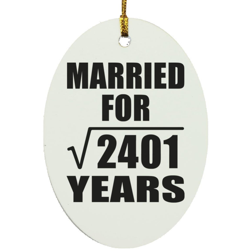 49th Anniversary Married For Square Root of 2401 Years - Oval Ornament
