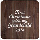 First Christmas With My Grandchild 2024 - Drink Coaster D