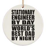Stationary Engineer By Day World's Best Dad By Night - Circle Ornament