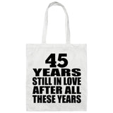 45th Anniversary 45 Years Still In Love After Years - Tote Bag White