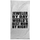 Jeweler By Day World's Best Mom By Night - Hand Towel