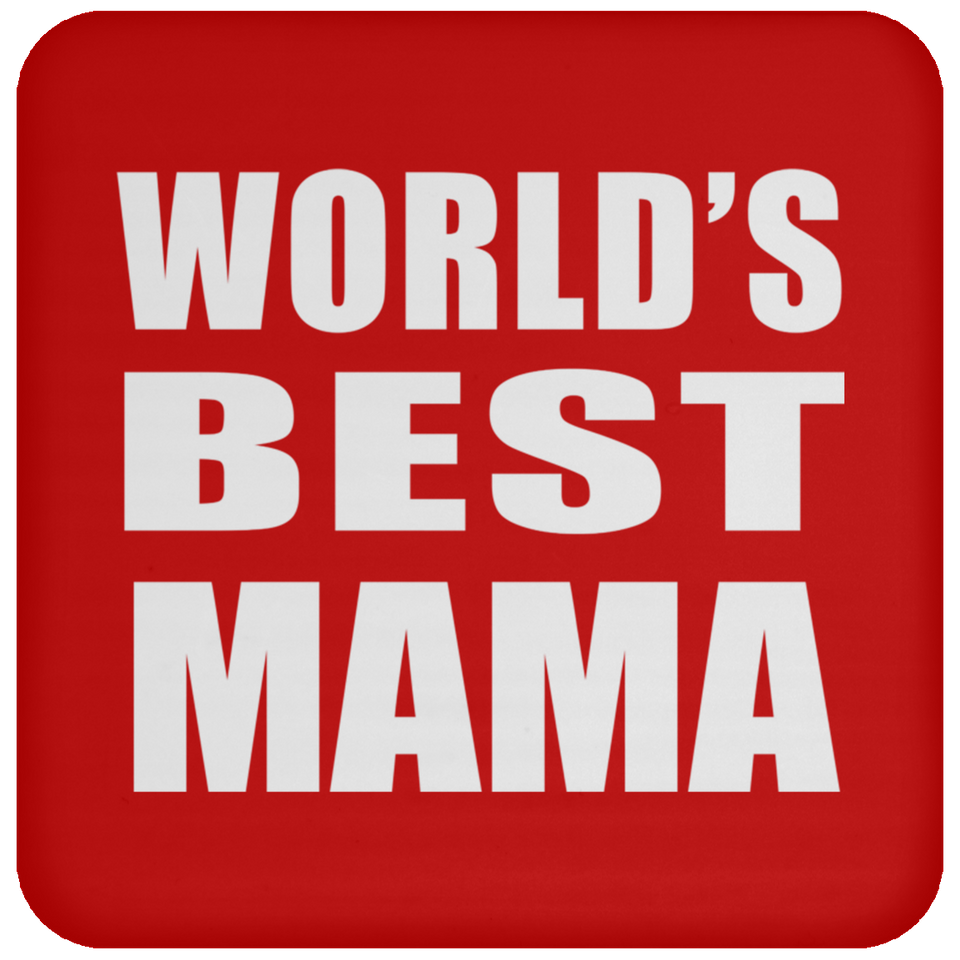 World's Best Mama - Drink Coaster