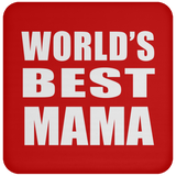 World's Best Mama - Drink Coaster