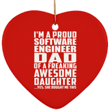 Proud Software Engineer Dad Of Awesome Daughter - Heart Ornament