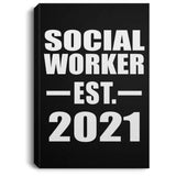 Social Worker Established EST. 2021 - Canvas Portrait
