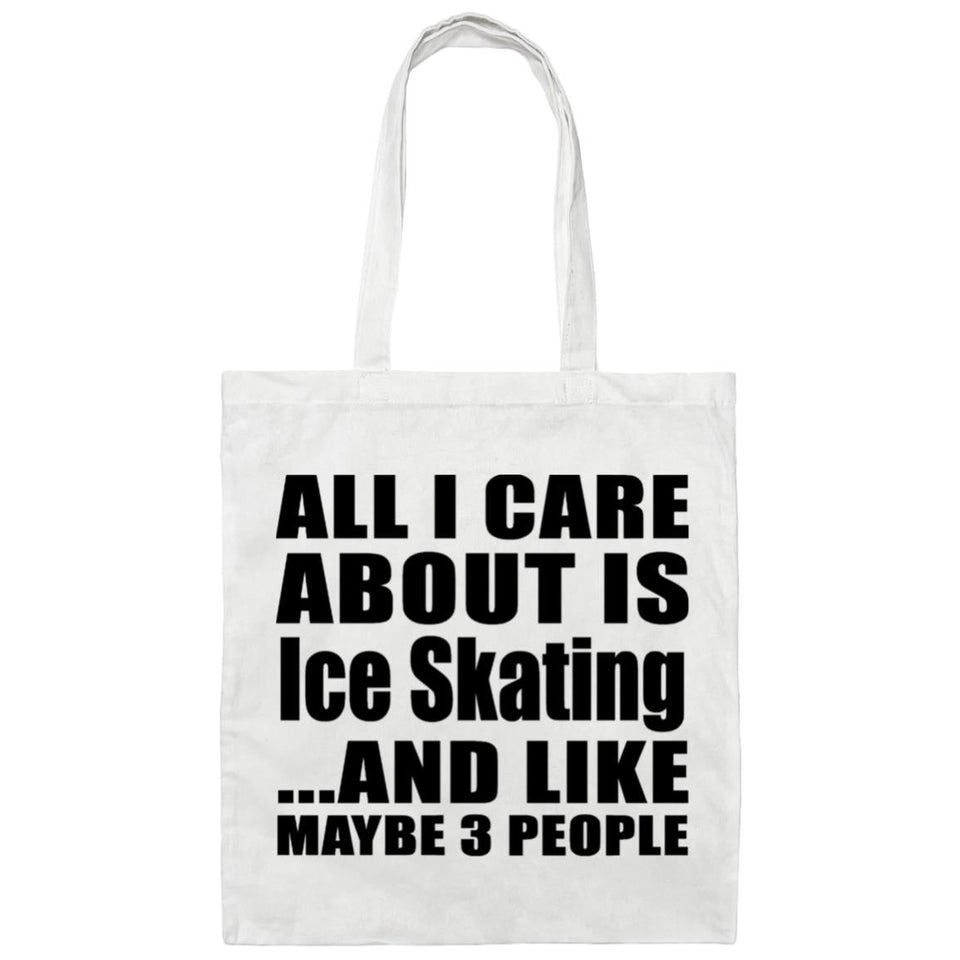 All I Care About Is Ice Skating - Tote Bag White