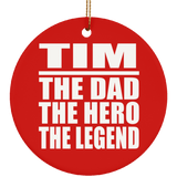 Tim The Dad The Hero The Legend - Circle Ornament
