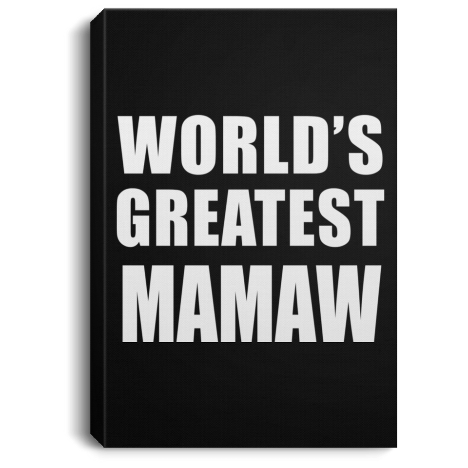 World's Greatest Mamaw - Canvas Portrait