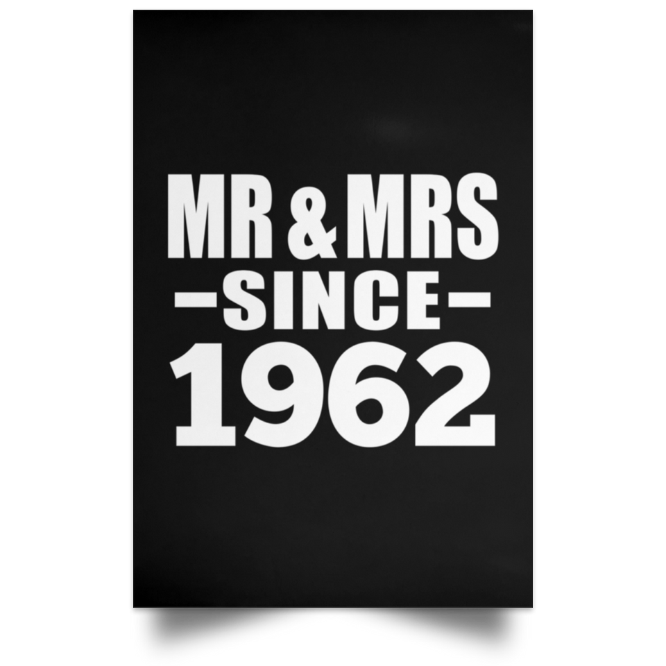 62nd Anniversary Mr & Mrs Since 1962 - Poster Portrait