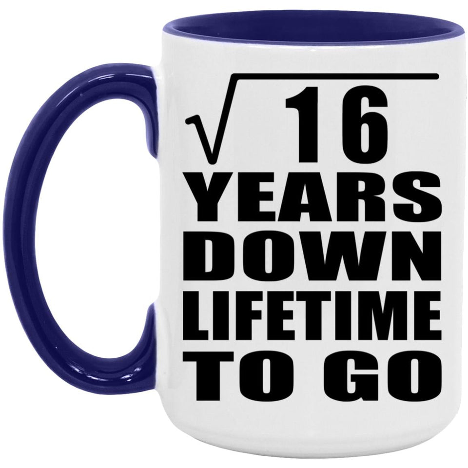 4th Anniversary Square Root of 16 Years Lifetime To Go - 15oz Accent Mug Purple