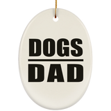 Dogs Dad - Oval Ornament