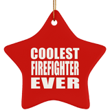 Coolest Firefighter Ever - Star Ornament