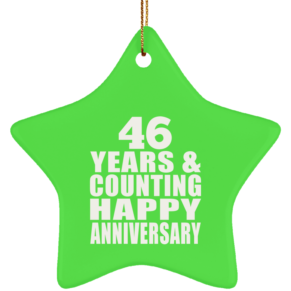 Happy 46th Anniversary 46 Years & Counting - Star Ornament