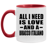 All I Need Is Love And A Bracco Italiano - 11oz Accent Mug Red