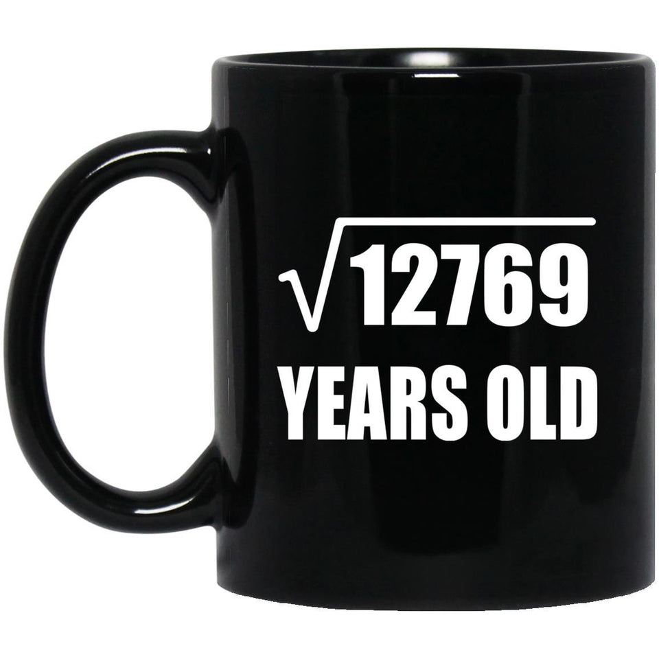 113th Birthday Square Root of 12769 Years Old - 11oz Coffee Mug Black