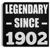 122nd Birthday Legendary Since 1902 - Canvas Square