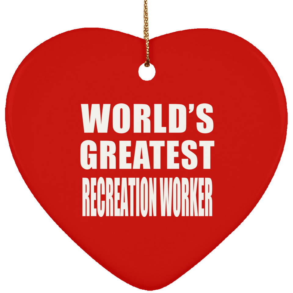 World's Greatest Recreation Worker - Heart Ornament