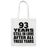 93rd Anniversary 93 Years Still In Love After Years - Tote Bag White