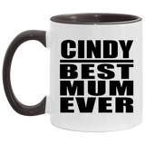 Cindy Best Mum Ever - 11oz Accent Mug Black