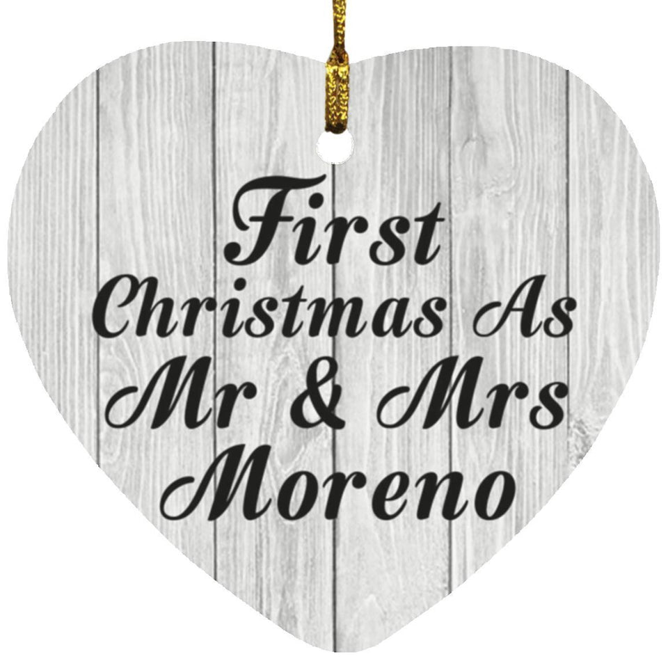 First Christmas As Mr & Mrs Moreno - Heart Ornament F