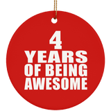 4th Birthday 4 Years Of Being Awesome - Circle Ornament