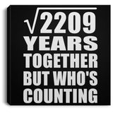47th Anniversary Square Root of 2209 Years Who's Counting - Canvas Square