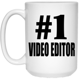 Number One #1 Video Editor - 15 Oz Coffee Mug