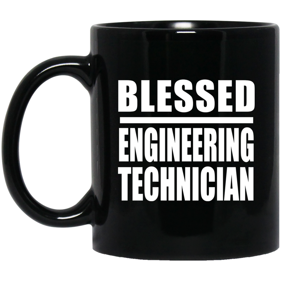 Blessed Engineering Technician - 11oz Coffee Mug Black
