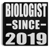 Biologist Since 2019 - Canvas Square