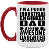 Proud Industrial Engineer Dad Of Awesome Daughter - 15oz Accent Mug Red